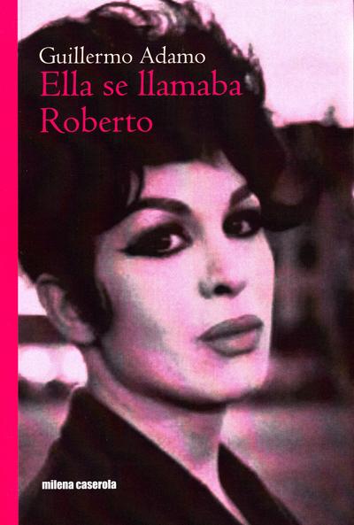 Ella se llamaba Roberto
