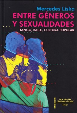 Entre generos y sexualidades. Tango, baile y cultura popular