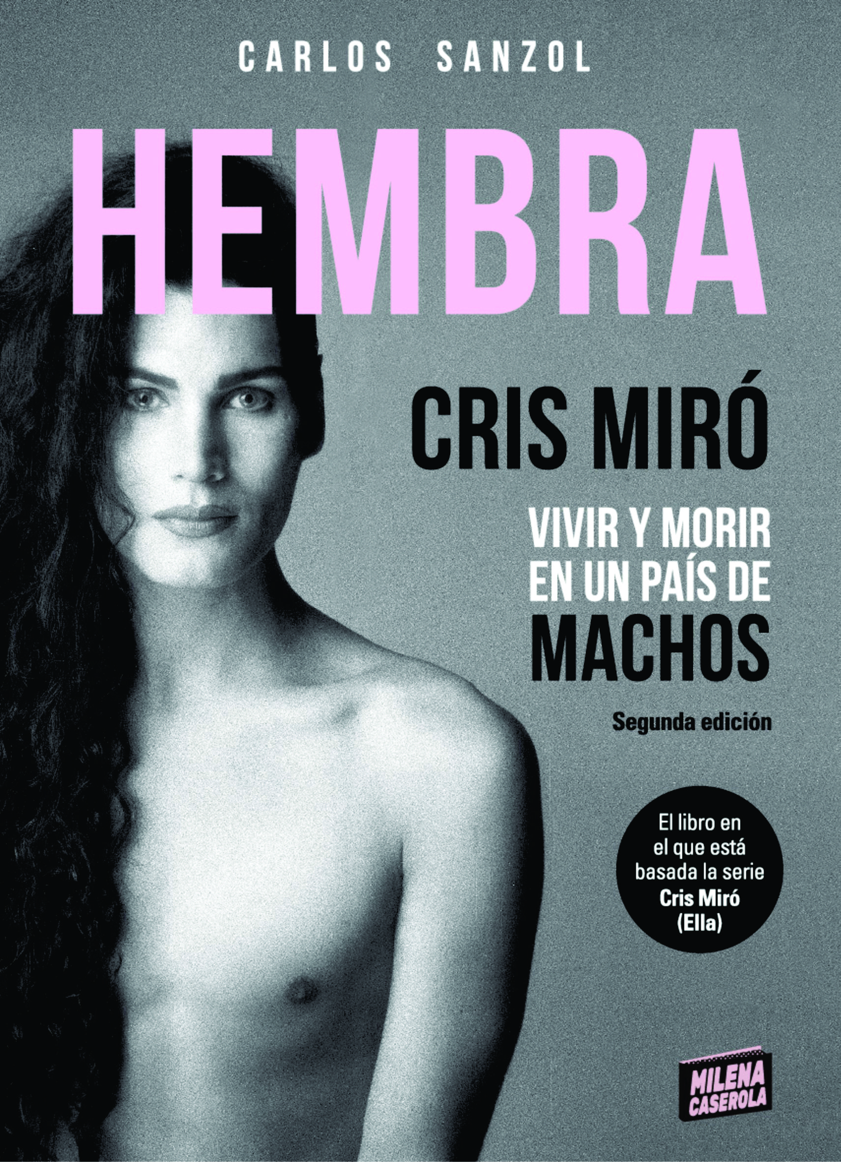 Hembra. Cris Miró. Vivir y morir en un país de machos