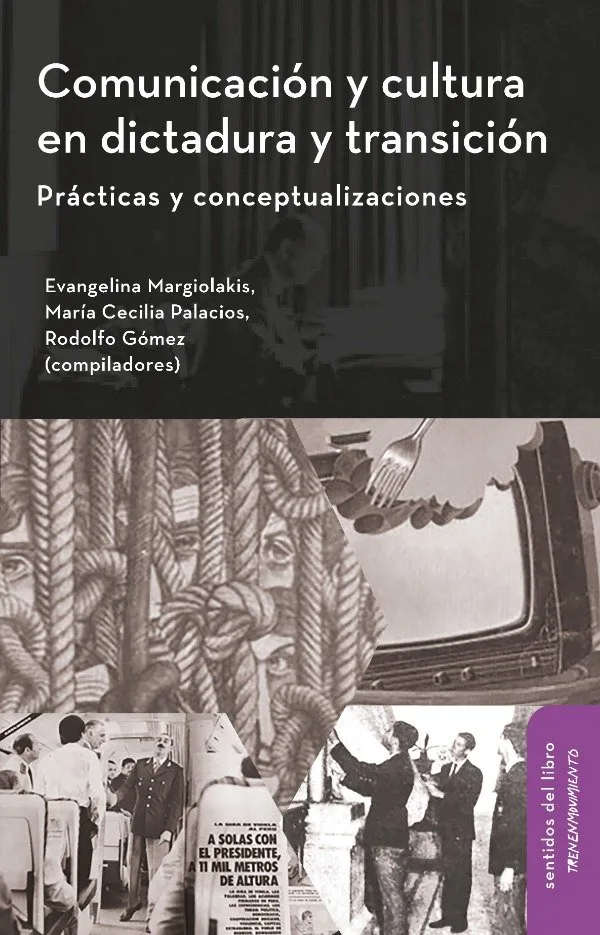 Comunicación y cultura en dictadura y transición
